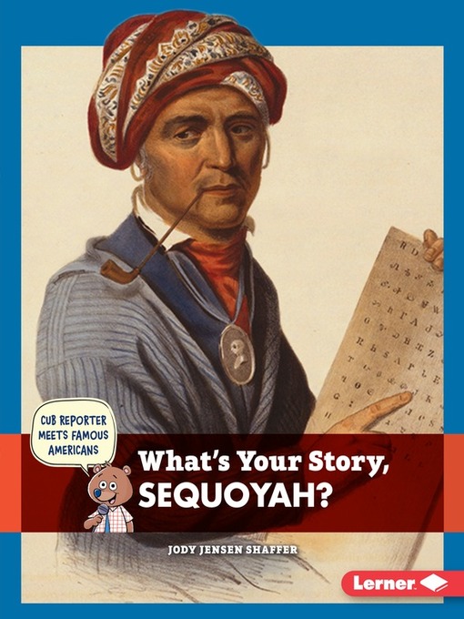 Title details for What's Your Story, Sequoyah? by Jody Jensen Shaffer - Available